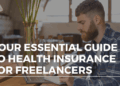 Your Essential Guide to Health Insurance for Freelancers - Alliance Health